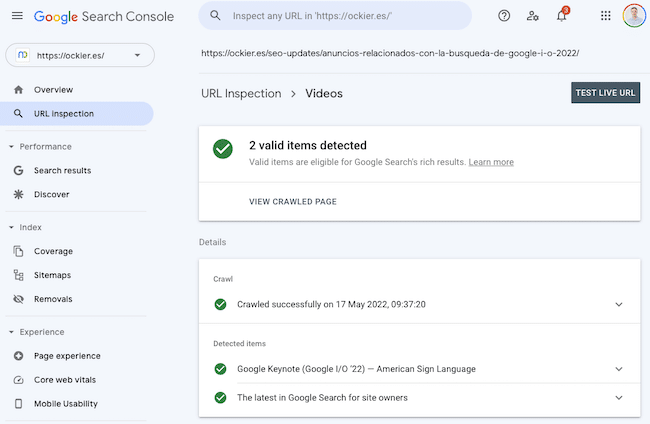 Transcripción de la presentación en Google I/O de las novedades en Search 11 Resultados de la inspección de una URL con videos en la herramienta de GSC
